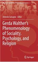 Gerda Walther's Phenomenology of Sociality, Psychology, and Religion