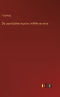Die quantitative organische Mikroanalyse