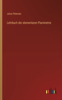Lehrbuch der elementaren Planimetrie