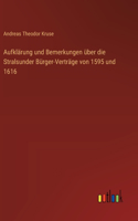 Aufklärung und Bemerkungen über die Stralsunder Bürger-Verträge von 1595 und 1616