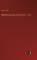 Architecture of Marcus Vitruvius Pollio