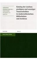 Katalog Der Leichenpredigten Und Sonstiger Trauerschriften in Niederschlesischen Bibliotheken Und Archiven