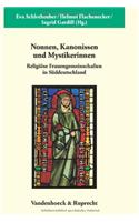 Nonnen, Kanonissen Und Mystikerinnen: Religiose Frauengemeinschaften in Suddeutschland. Beitrage Zur Interdisziplinaren Tagung Vom 21. Bis 23. Septemb