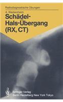 Schädel-Hals-Übergang (Rx, Ct)