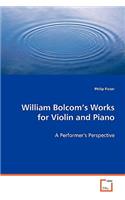 William Bolcom's Works for Violin and Piano