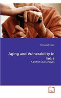 Aging and Vulnerability in India