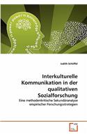 Interkulturelle Kommunikation in der qualitativen Sozialforschung