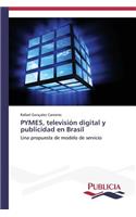 PYMES, televisión digital y publicidad en Brasil