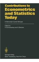 Contributions to Econometrics and Statistics Today