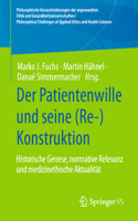Der Patientenwille Und Seine (Re-)Konstruktion