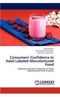 Consumers' Confidence in Halal Labeled Manufactured Food