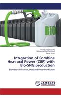 Integration of Combine Heat and Power (CHP) with Bio-SNG production