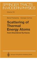 Scattering of Thermal Energy Atoms
