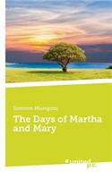 The Days of Martha and Mary