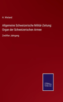 Allgemeine Schweizerische Militär-Zeitung