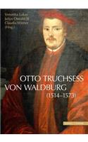 Otto Truchsess Von Waldburg (1514-1573)