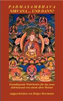 Padmasambhava - Nirvana ... und dann?