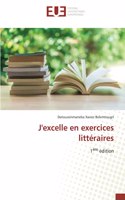 J'excelle en exercices littéraires