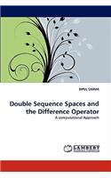 Double Sequence Spaces and the Difference Operator