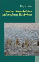 Piraten, Strandräuber und moderne Raubritter