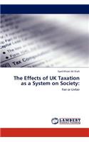 The Effects of UK Taxation as a System on Society
