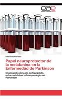 Papel neuroprotector de la melatonina en la Enfermedad de Parkinson