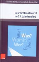 Geschichtsunterricht Im 21. Jahrhundert