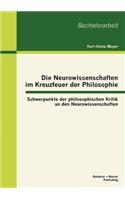 Die Neurowissenschaften im Kreuzfeuer der Philosophie