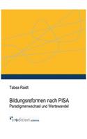 Bildungsreformen Nach Pisa: (German)