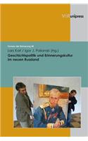 Geschichtspolitik Und Erinnerungskultur Im Neuen Russland