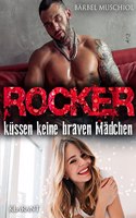 Rocker kussen keine braven Madchen. Rockerroman