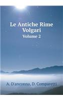 Le Antiche Rime Volgari Volume 2