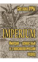 Imperium. Empire - Evaluative Approach and Ethnopsychological