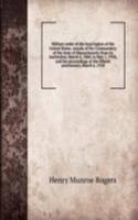 Military order of the loyal legion of the United States. Annals of the Commandery of the state of Massachusetts from its institution, March 4, 1868, to May 1, 1918, and the proceedings at the fiftieth anniversary, March 6, 1918