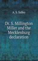 Dr. S. Millington Miller and the Mecklenburg declaration