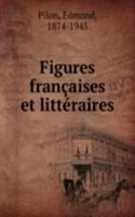 FIGURES FRAN  AISES ET LITT  RAIRES