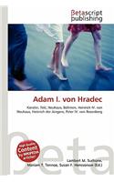 Adam I. Von Hradec: (German)