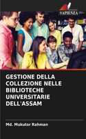 Gestione Della Collezione Nelle Biblioteche Universitarie Dell'assam
