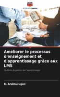 Améliorer le processus d'enseignement et d'apprentissage grâce aux LMS