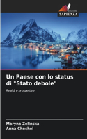 Un Paese con lo status di "Stato debole"