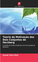 Teoria da Motivação dos Dois Conjuntos de Herzberg