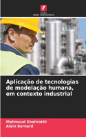 Aplicação de tecnologias de modelação humana, em contexto industrial