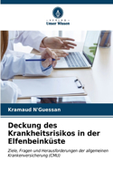 Deckung des Krankheitsrisikos in der Elfenbeinküste