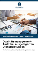 Qualitätsmanagement-Audit bei ausgelagerten Dienstleistungen