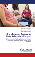 Knowledge of Pregnancy Risks: Educational Impact