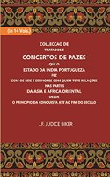 Colleccao De Tratados E Concertos De Pazes Que O Estado Da India Portugueza Fez Com Os Reis E Senhores Com Quem Teve Relacoes Nas Partes