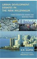 Urban Development Debates in the New Millennium