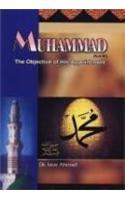 Muhammad ( S.A.W.) : Objective Of His Appointment