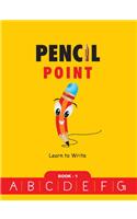 Learn To Write : Pencil Point Book-1