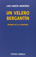 Un velero bergantin: Defensa de la literatura